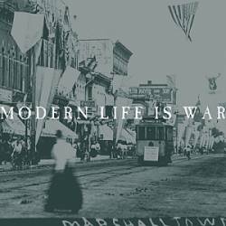 Modern Life Is War : Witness
